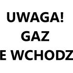 SG-1-1-001 Sygnalizator informacyjny, UWAGA! GAZ NIE WCHODZIĆ